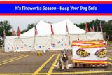 It’s Fireworks Season – Keep Your Dog Safe
