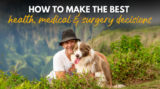 How to Make the Best Health, Medical & Surgery Decisions – Dr. Dobias Natural Healing